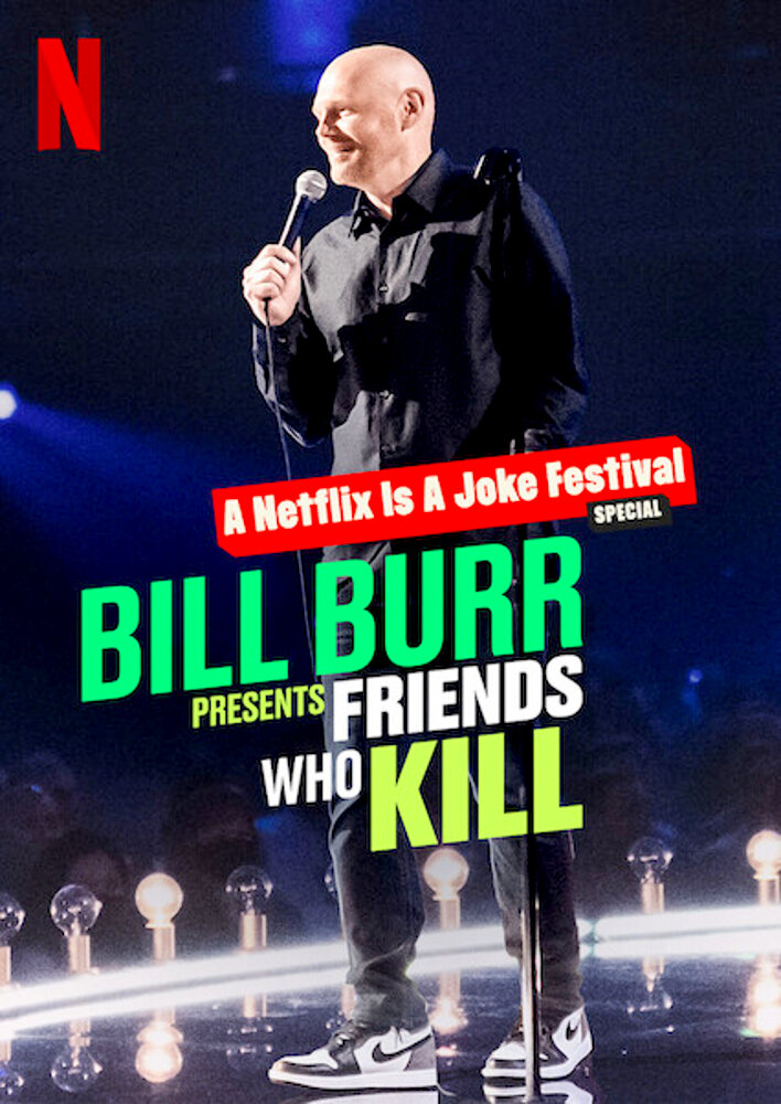 Bill Burr Presents: Friends Who Kill