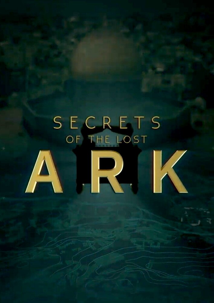 Secrets of the lost Ark