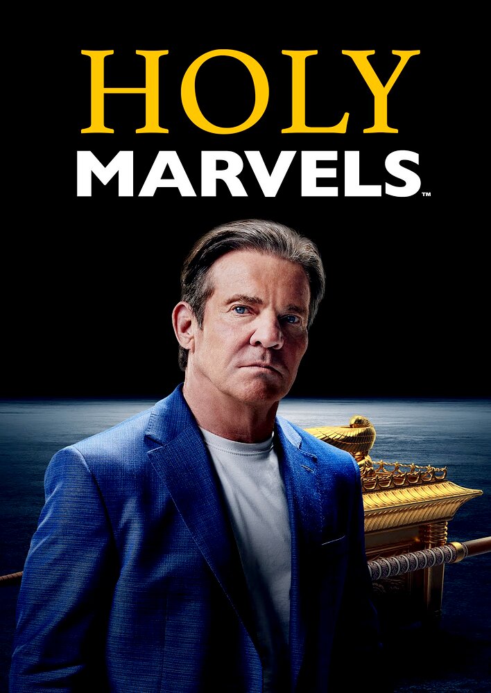 Holy Marvels with Dennis Quaid