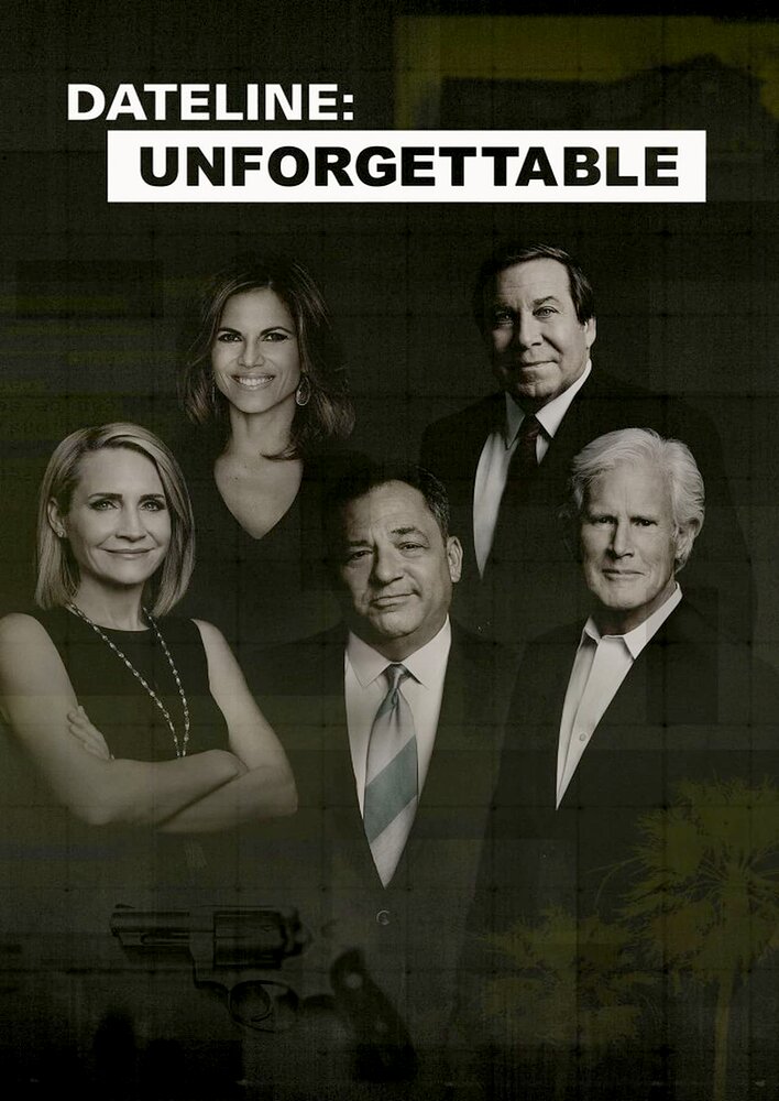 Dateline: Unforgettable