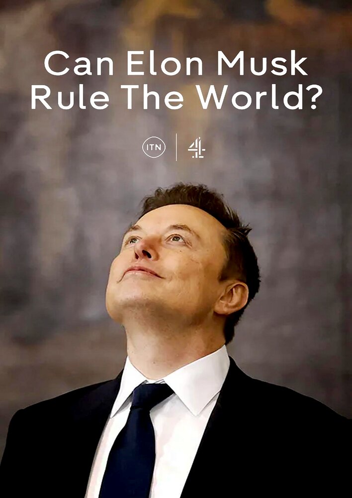 Can Elon Musk Rule the World?