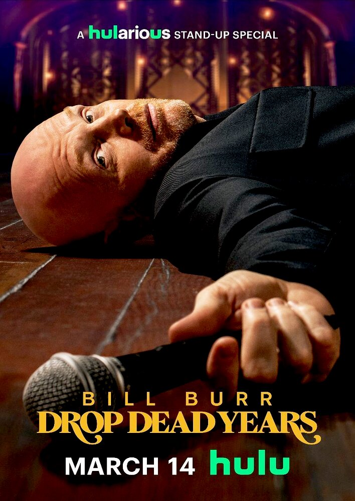 Bill Burr: Drop Dead Years