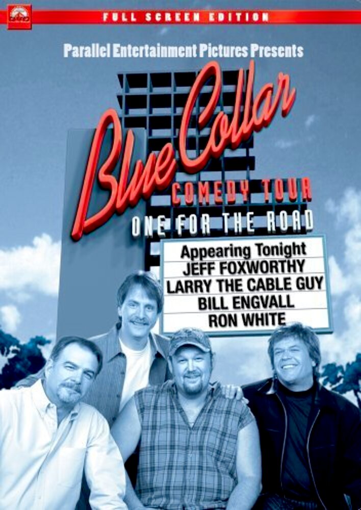 Blue Collar Comedy Tour: One for the Road