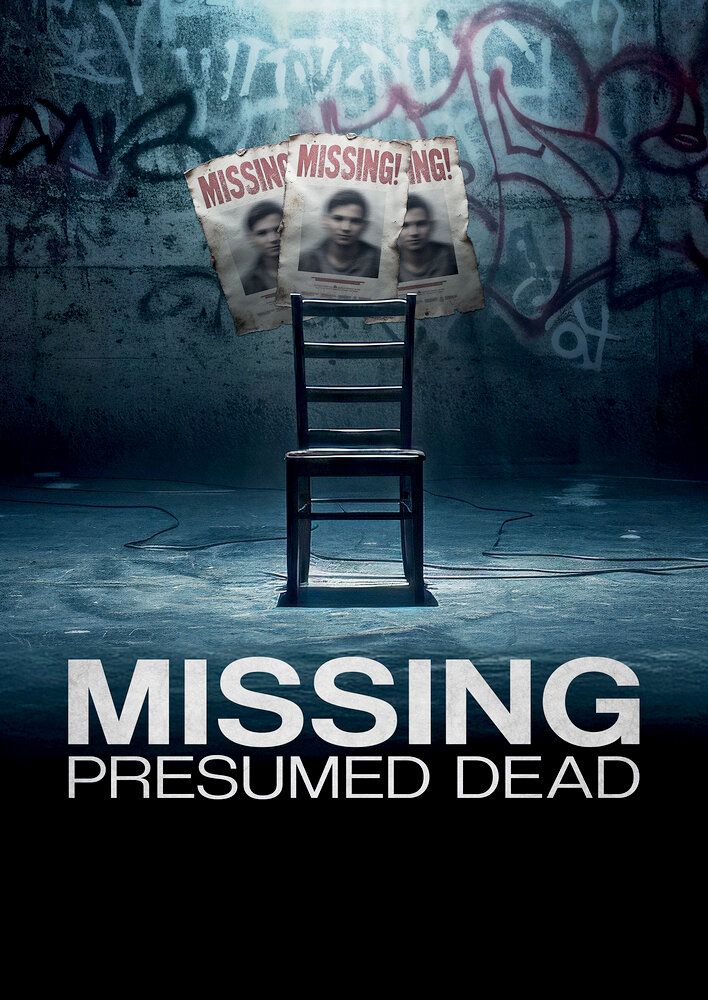 Missing Presumed dead