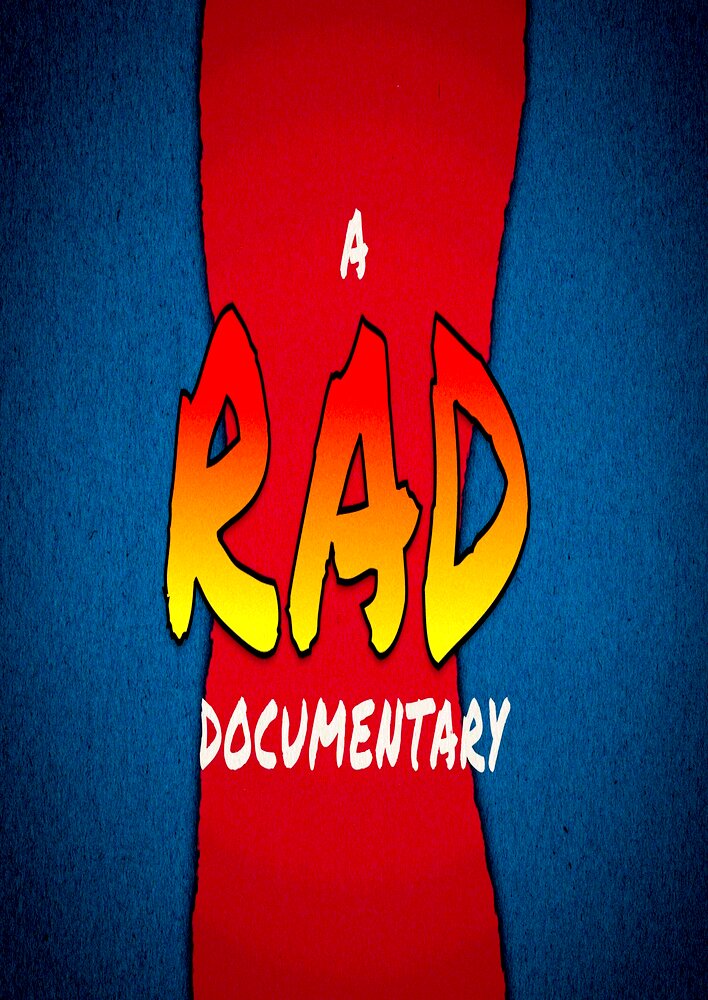 A RAD Documentary