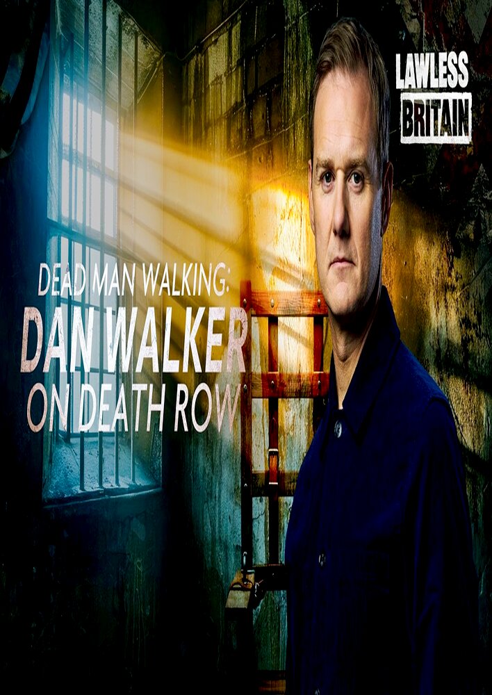 Dead Man Walking: Dan Walker on Death Row