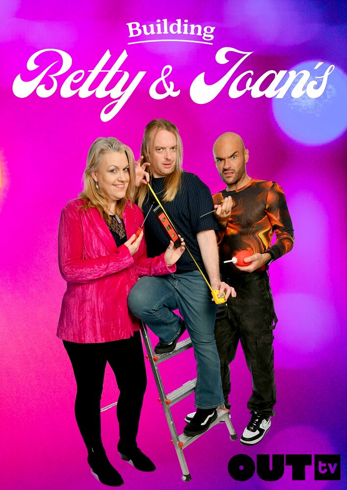 Building Betty & Joan's