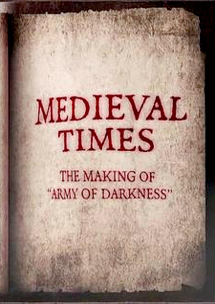 Medieval Times: The Making of 'Army of Darkness'