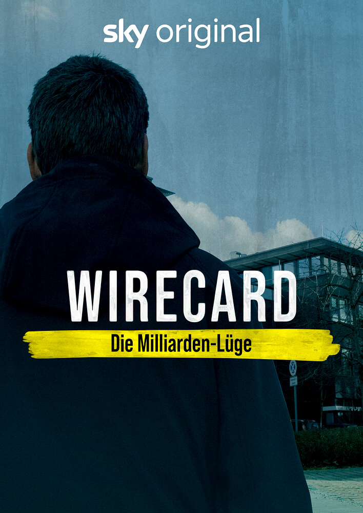 Wirecard: The Billion Euro Lie
