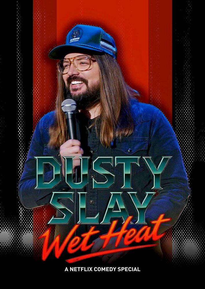 Dusty Slay: Wet Heat