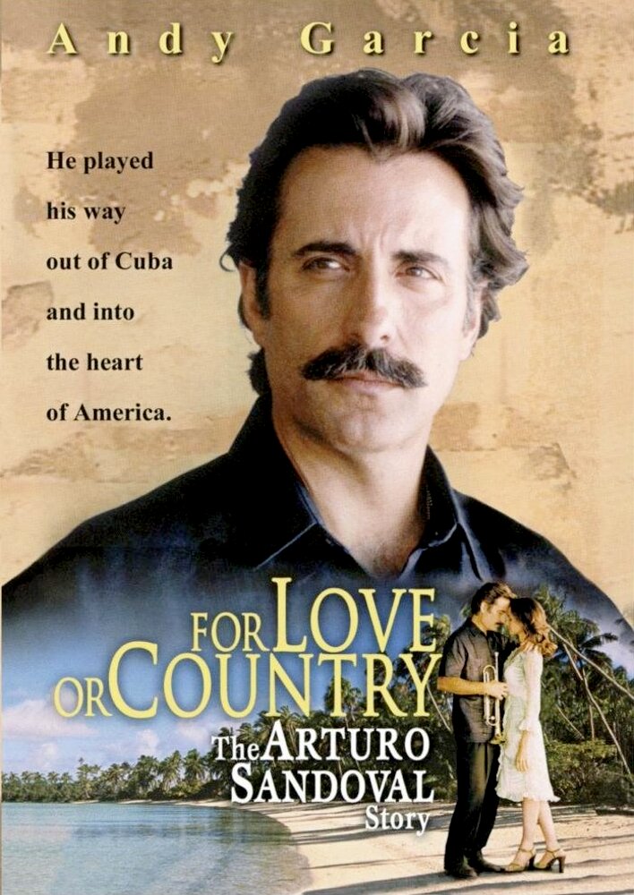 For Love or Country: The Arturo Sandoval Story