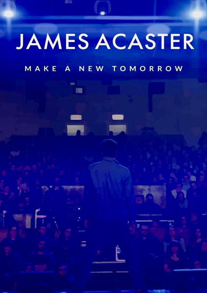 James Acaster: Make a New Tomorrow