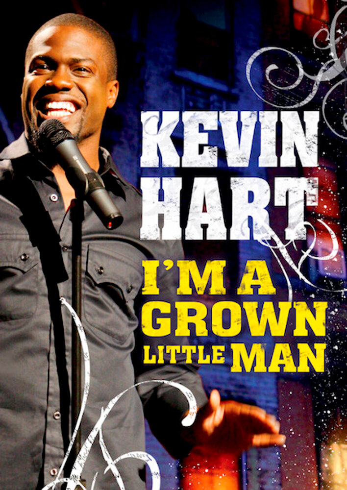 Kevin Hart: I'm a Grown Little Man