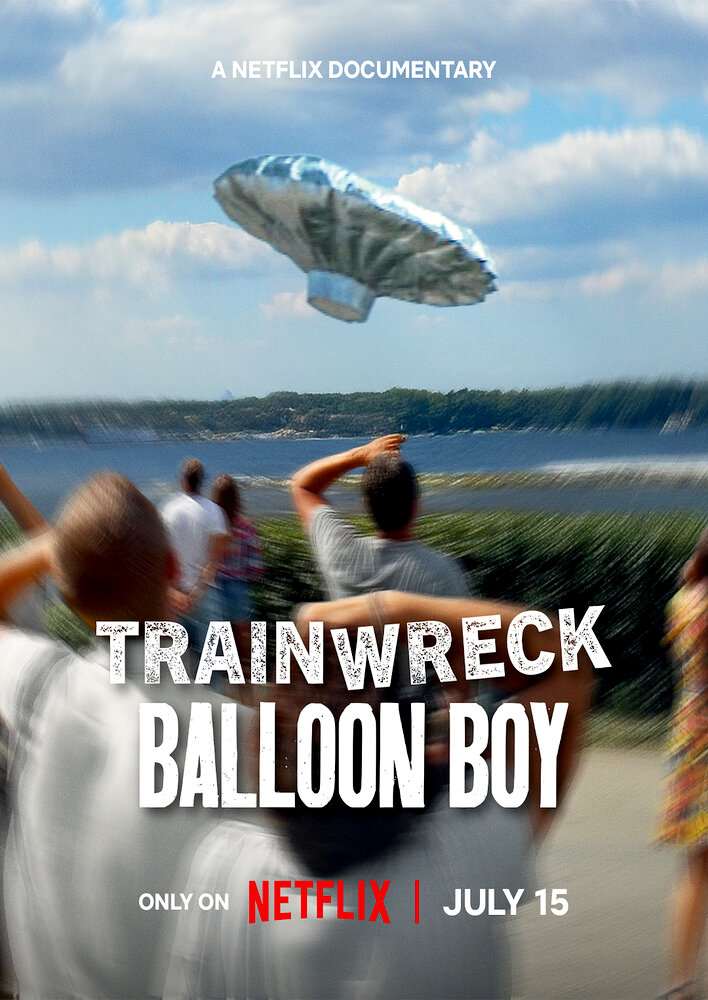 Trainwreck: Balloon Boy