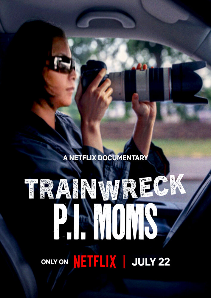 Trainwreck: P.I. Moms