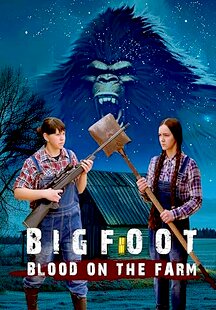 Bigfoot: Blood on the Farm