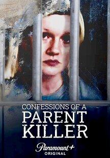 Confessions of a Parent Killer