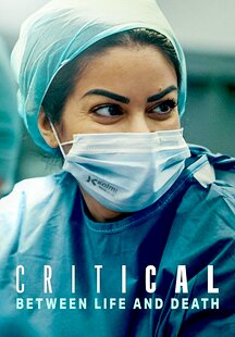 Critical: Between Life and Death