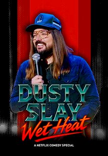 Dusty Slay: Wet Heat