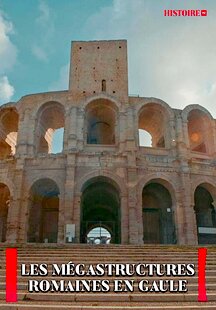 Les mégastructures romaines en Gaule