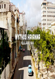 Mythos Havanna - Mojito, Mambo, Mafia
