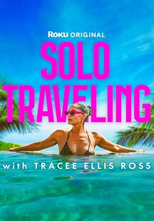 Solo Traveling with Tracee Ellis Ross