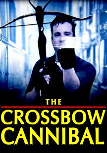The Crossbow Cannibal