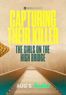 Capturing Their Killer: The Girls on the High Bridge