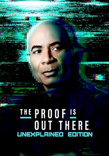 The Proof Is Out There: UnXplained Edition