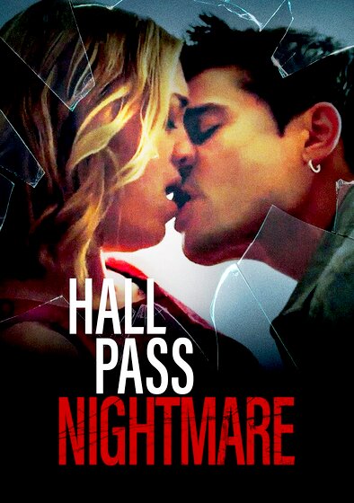 Hall Pass Nightmare