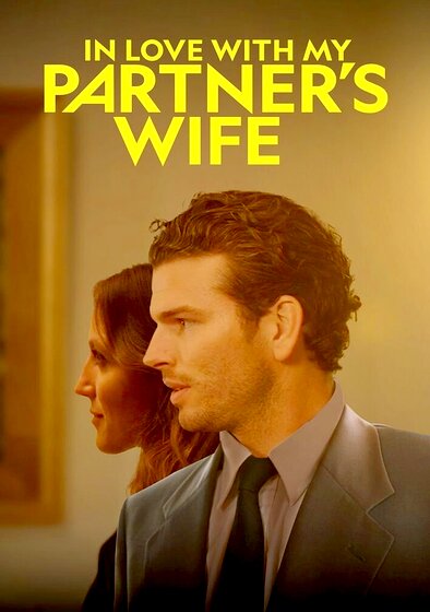 In Love with My Partner's Wife