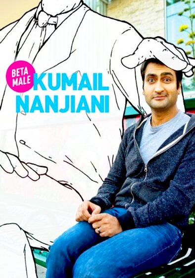 Kumail Nanjiani: Beta Male