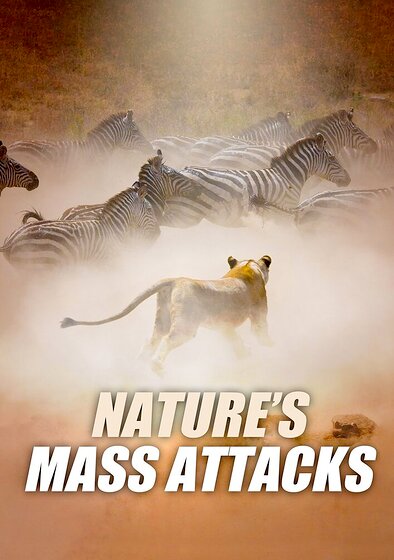 Nature's Mass Attacks