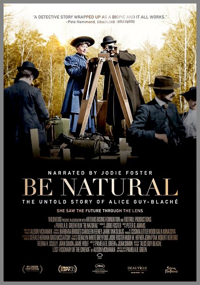 Be Natural: The Untold Story of Alice Guy-Blaché