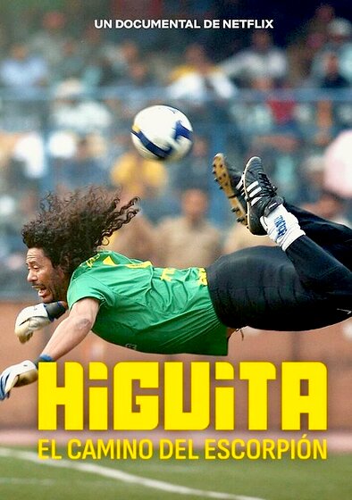Higuita: The Way of the Scorpion