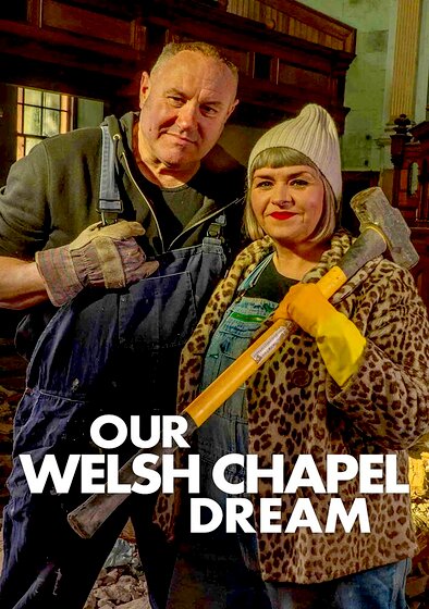 Our Welsh Chapel Dream