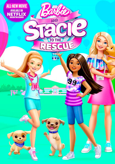 Barbie and Stacie to the Rescue