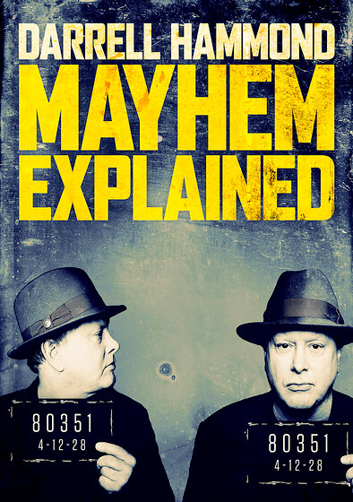 Darrell Hammond: Mayhem Explained
