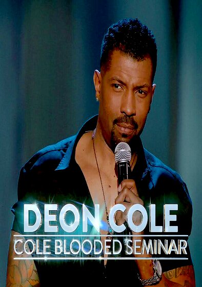 Deon Cole: Cole Blooded Seminar
