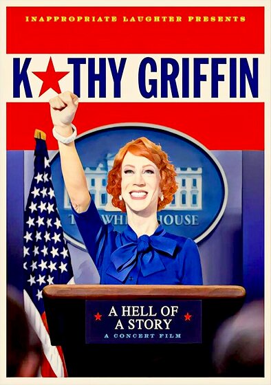 Kathy Griffin: A Hell of a Story
