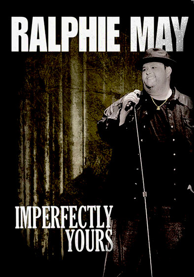 Ralphie May: Imperfectly Yours