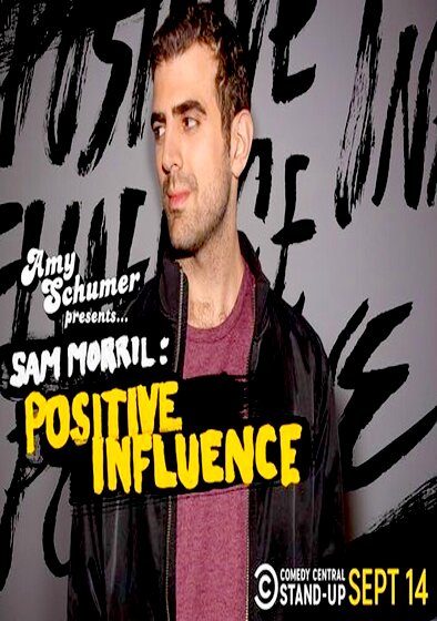 Sam Morril: Positive Influence