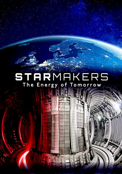 Star Makers: The Energy of Tomorrow