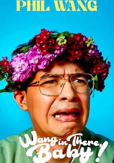 Phil Wang: Wang in There, Baby!