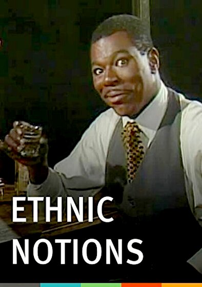 Ethnic Notions