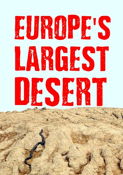 Europe's Largest Desert