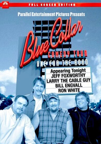 Blue Collar Comedy Tour: One for the Road
