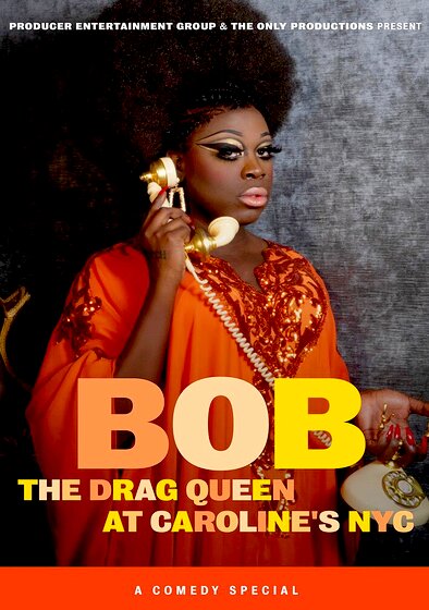 Bob the Drag Queen: Live at Caroline's