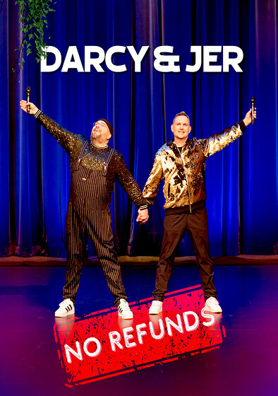Darcy & Jer: No Refunds