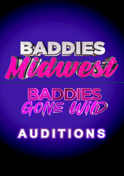 Baddies Midwest & Baddies Gone Wild Auditions